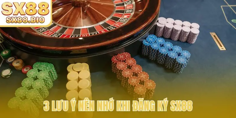 3 lưu ý nên nhớ khi đăng ký SX88